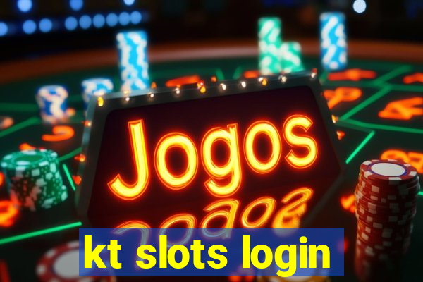 kt slots login